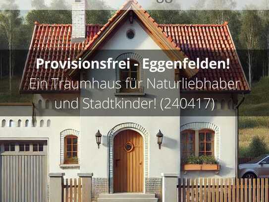 Provisionsfrei - Eggenfelden! Ein Traumhaus für Naturliebhaber und Stadtkinder! (240417)