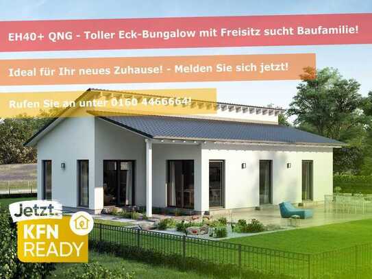 🚨 EH40+ QNG Bungalow mit Freisitz 🚨 Effizienz A+ mit attraktivem Bauplatz und Eigenleistung! 🚧🏡