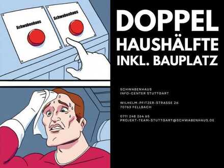 Traumhafte Doppelhaushälfte inkl. Bauplatz in Top Lage!