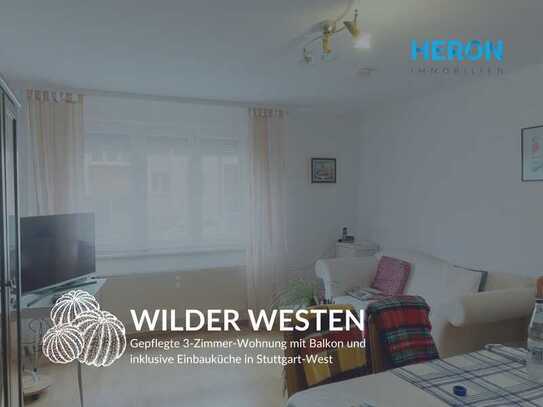 WILDER WESTEN IN STUTTGART-WEST - Gepflegte Drei-Zimmer-Wohnung