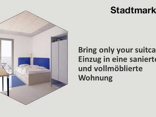 Bring only your suitcase - Einzug in eine sanierte und vollmöblierte Wohnung