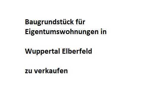 Baugrundstück für Eigentumswohnungen in Wuppertal Elberfeld zu verkaufen