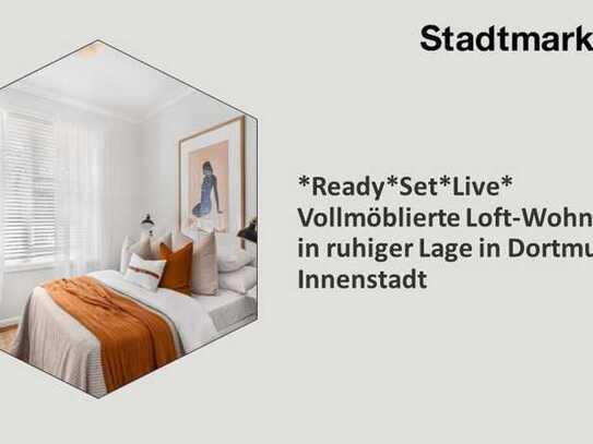 *Ready*Set*Live* Vollmöblierte Loft-Wohnung in ruhiger Lage in Dortmunds Innenstadt