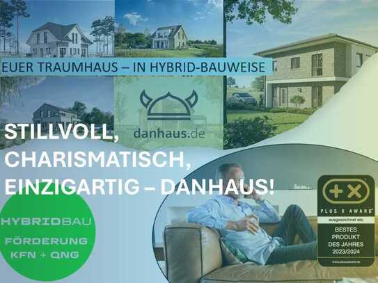 MEHR SICHERHEIT GEHT NICHT. DANHAUS HYBRIDBAUWEISE mit TÜV-Baubegleitung.