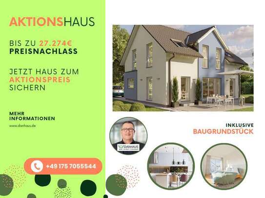 Aktionshaus sichern und bares Geld sparen - Bis zu 27.274€ Preisnachlass sichern