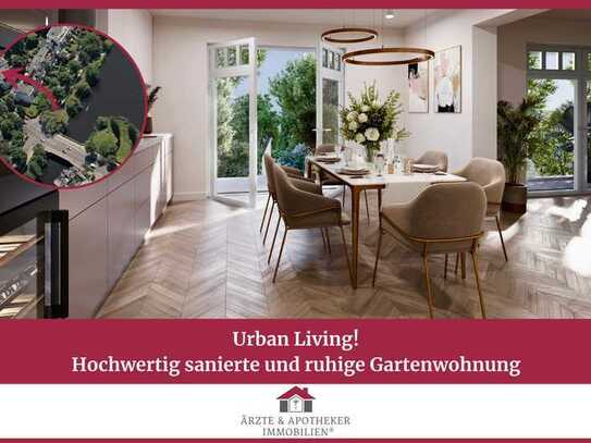 Urban Living!
Hochwertig sanierte und ruhige Gartenwohnung