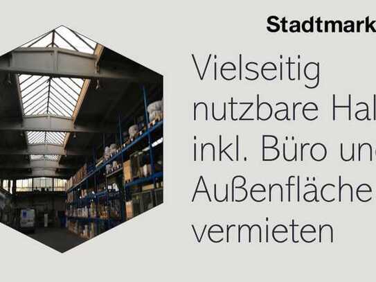 Vielseitig nutzbare Halle inkl. Büro und Außenfläche zu vermieten