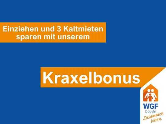 Einziehen und sparen mit unserem Kraxelbonus in Ihre neue 3-Raumwohnung!