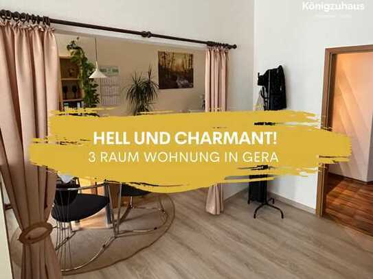 * Hell, gepflegt, charmant - 3 Raum Wohnung in Gera zu verkaufen *