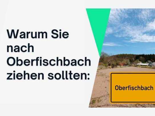 👉 Deshalb sollten Sie nach Oberfischbach ziehen: