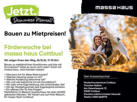 Bauen zu Mietpreisen! Förderwoche bei Massahaus Cottbus am 26.10.24 von 11-15Uhr