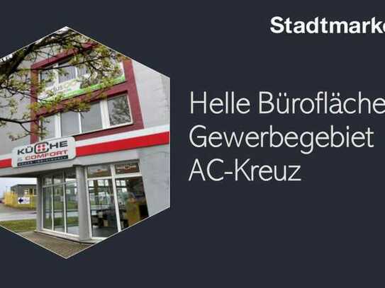 Helle Bürofläche - Gewerbegebiet AC-Kreuz