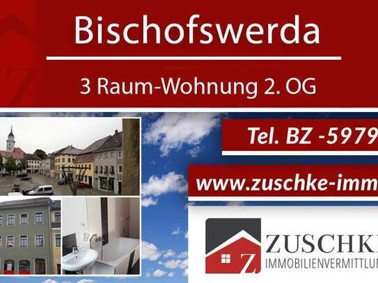 Bischofswerda - 3-Raumwohnung 2.OG im Herzen der Stadt - Mieten jetzt!