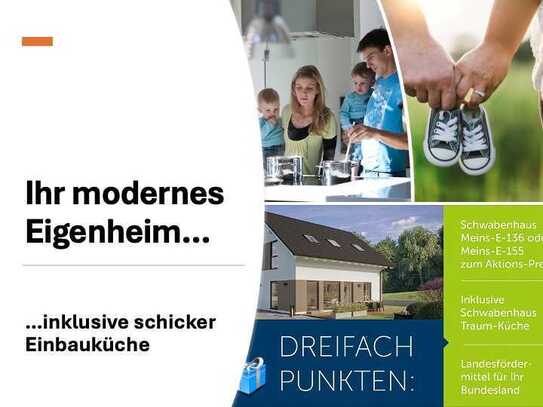 ANGEBOTSHAUS: Modernes Eigenheim inklusive Einbauküche!