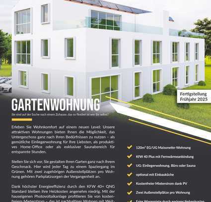 Gartenwohnung - Sie sind auf der Suche nach einem Zuhause, das so flexibel ist wie Sie selbst?