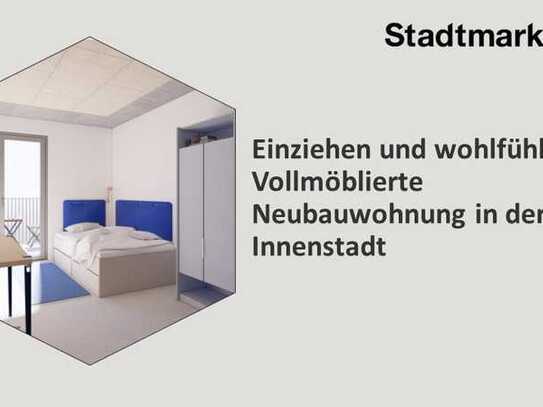 Einziehen und wohlfühlen - vollmöblierte Neubauwohnung in der Innenstadt