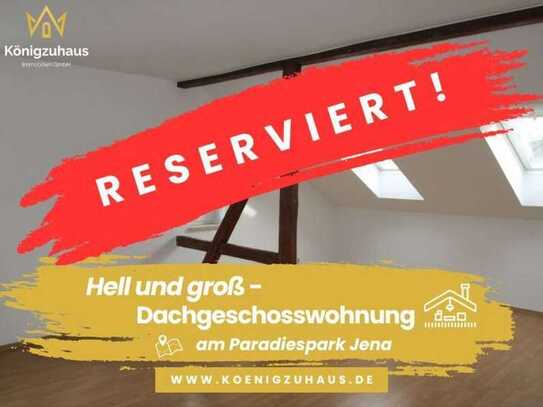 * Hell und groß - Dachgeschosswohnung mit Fachwerk direkt am Paradiespark von Jena*