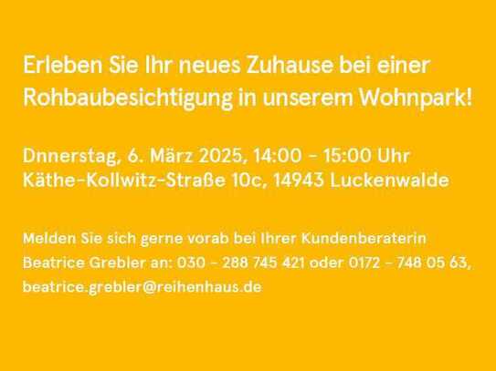 Rohbaubesichtigung 6.3. von 14 - 15 Uhr - Alles was Sie brauchen auf 145m² in Luckenwalde