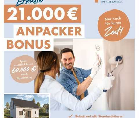 Anpacker BONUS - bis zu 21.000,- Euro Preisnachlass