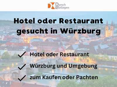 Hotel oder Restaurant gesucht in Würzburg