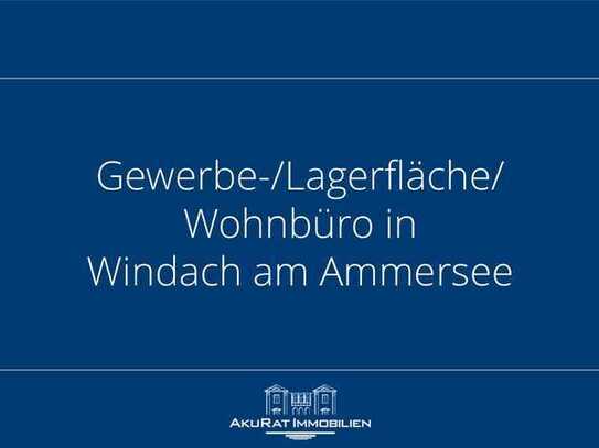 Gewerbe- / Lagerfläche / Wohnbüro in Windach am Ammersee