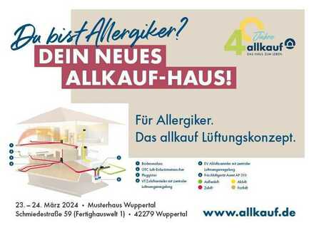 Traumhaftes Haus in Morsbach - Einladung ins allkauf-Musterhaus Wuppertal