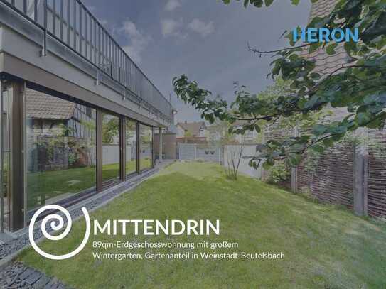 MITTENDRIN - 89qm-Erdgeschosswohnung mit großem Wintergarten, Gartenanteil in Weinstadt-Beutelsbach