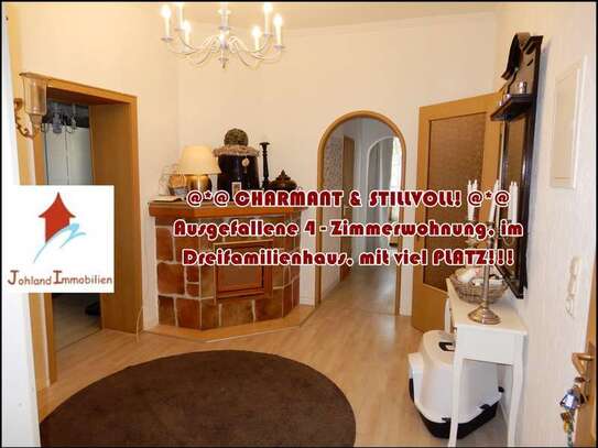 @*@ CHARMANT & STILLVOLL! @*@ Ausgefallene 4 - Zimmerwohnung, im Dreifamilienhaus, mit viel PLATZ!!!