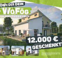 JETZT ZUSCHLAGEN, 12.000 EURO AKTIONSRABATT sichern UND noch in 2023 BAUEN!!