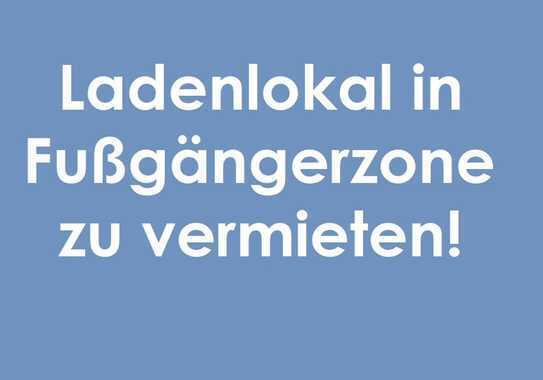 Ladenlokal in Fußgängerzone zu vermieten