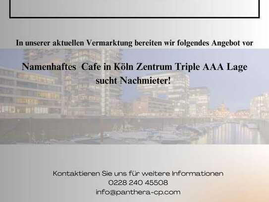 Namenhaftes Cafe in Köln Zentrum in Triple AAA Lage sucht Nachmieter!