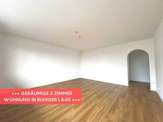 +++ GERÄUMIGE 2 ZIMMER WOHNUNG IN RUHIGER LAGE +++