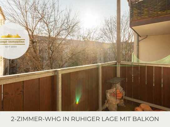 ** 2-Zimmer-Wohnung in ruhiger Lage mit Balkon und Tageslichtbad **