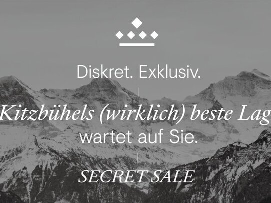 SECRET SALE: Kitzbühels (wirklich) beste Lage.