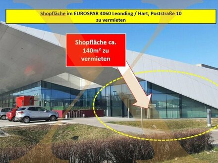 Moderne Shopfläche/Bürofläche im Eurospar Leonding zu vermieten