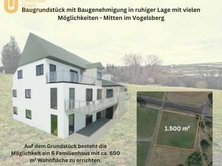 Baugrundstück mit Baugenehmigung in ruhiger Lage mit vielen Möglichkeiten - Mitten im Vogelsberg