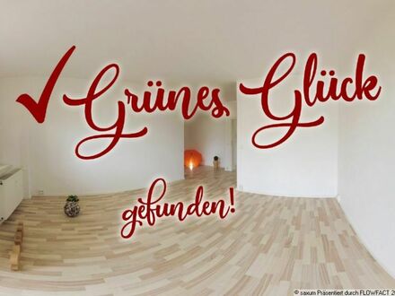 Grünes Glück gefunden: helle 3 Zimmer Wohnung am Bernsdorfer Hang