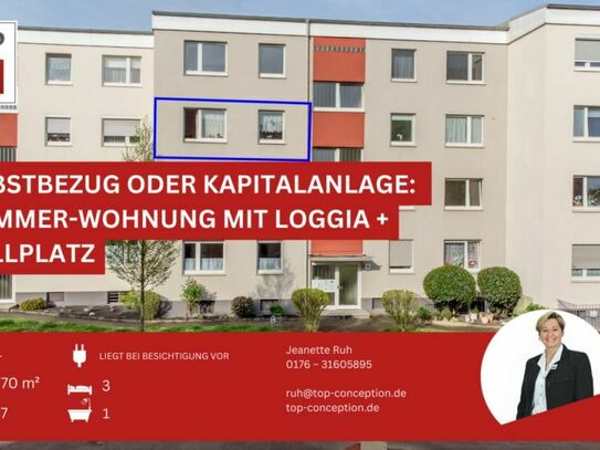 Selbstbezug oder Kapitalanlage: 3-Zimmer-Wohnung mit Loggia + Stellplatz *provisionsfrei