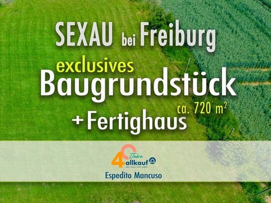 Exklusives Baugrundstück in Sexau - Ideal für Ihr bezahlbares Traumhaus!