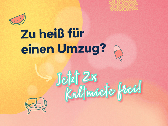 *Bei Einzug in 3-Raumwohnung zwei Monate kaltmietfrei wohnen!