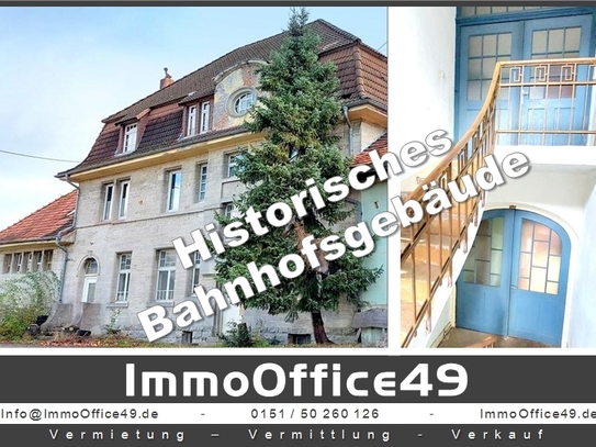 ImmoOffice49 - Historisches Bahnhofsgebäude mit zusätzlichem Grund