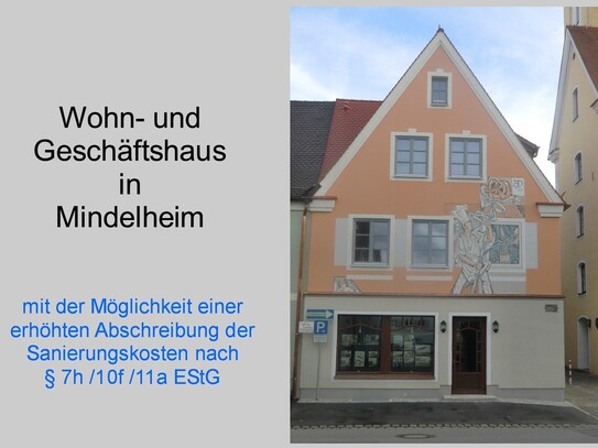 Schönes Wohn- und Geschäftshaus in der Altstadt von Mindelheim