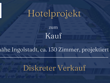 Projektiertes 4*Sterne Garni nähe Ingolstadt