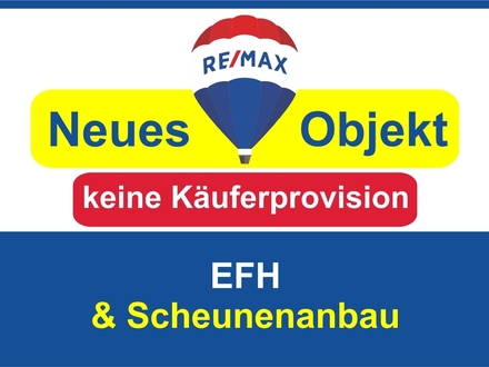 Keine Käuferprovision! Kaufen Sie ab € 799,- mtl.* / EFH ! Besonderheit: mit Scheune ! ohne Garten !