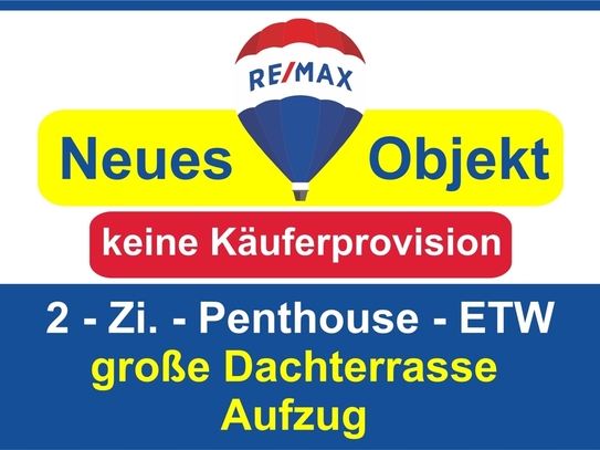 Keine Käuferprovision! Kaufen Sie ab € 569,- mtl.*/ 2-Zi.-DG-ETW mit Dachterrasse, Stellpl. & Aufzug