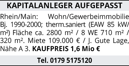 KAPITALANLEGER AUFGEPASST Rhein/Main: Wohn/Gewerbeimmobilie