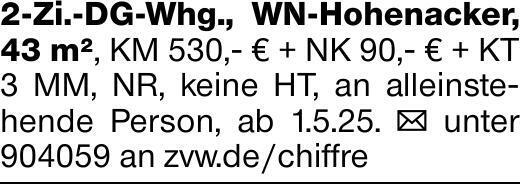 2-Zi.-DG-Whg., WN-Hohenacker, 43 m², KM 530,- € + NK 90,- € + KT 3 MM,...