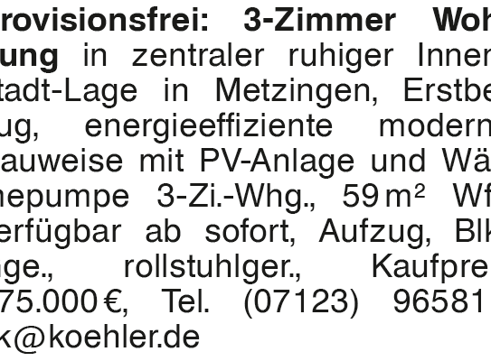 Provisionsfrei: 3-Zimmer Wohnung in zentraler ruhiger Innenstadt-Lage in Metzingen, Erstbezug, energieeffiziente modern…