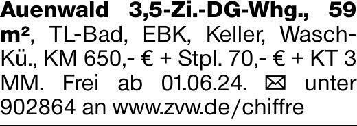 Auenwald 3,5-Zi.-DG-Whg., 59 m², TL-Bad, EBK, Keller, Wasch- Kü., KM 650,-...