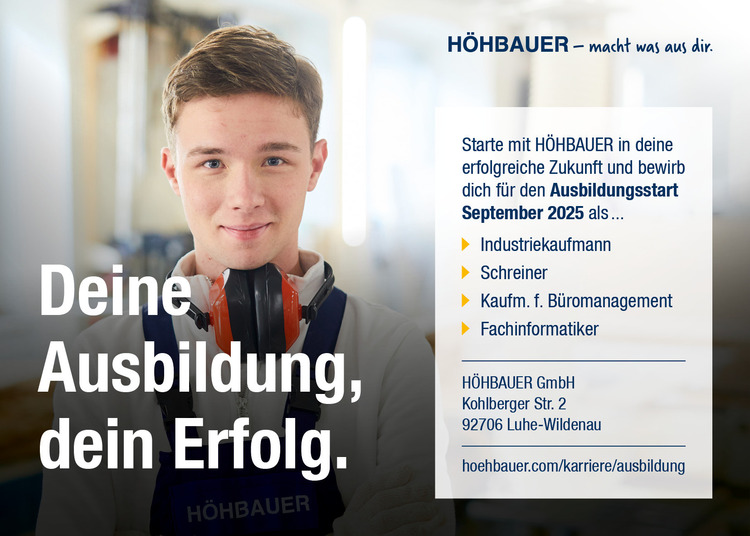 Mit dem Erreichen des Schulabschlusses stehen dir zahlreiche M&ouml;glichkeiten offen. Bei H&Ouml;HBAUER erwarten dich spannende und abwechslungsreiche, aber auch anspruchsvolle Aufgaben.&nbsp;
Als innovatives Familienunternehmen bieten wir dir einen modernen Arbeitsplatz in einer traditionsreichen und sicheren Branche mit viel Entwicklungspotenzial. Du solltest Neugier und Lernbereitschaft mitbringen und gerne im Team arbeiten. Denn der Erfolg deiner Ausbildung liegt vor allem auch in deiner Hand.&nbsp;